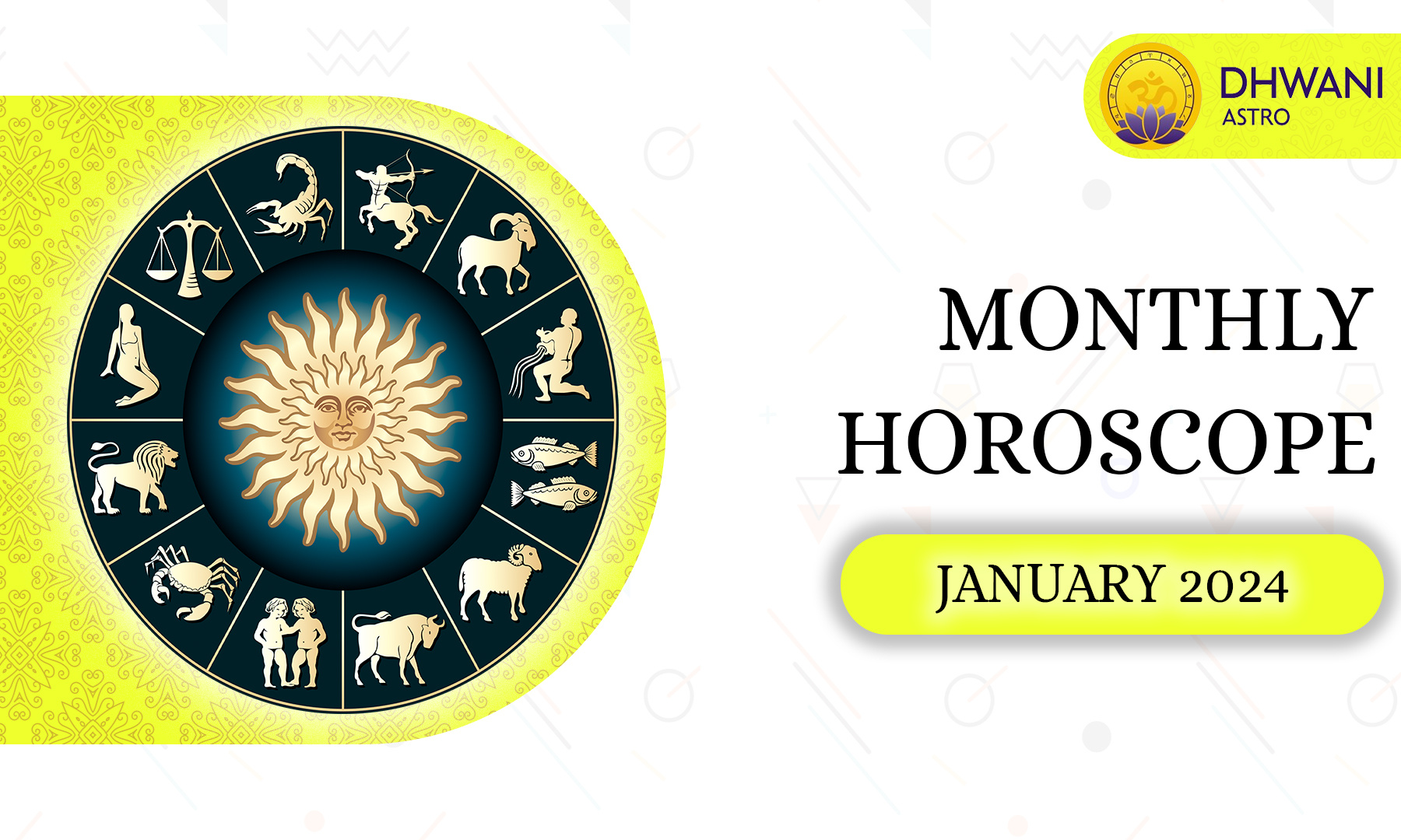 Dhwani Astro Monthly Horoscope Astrological Prediction for